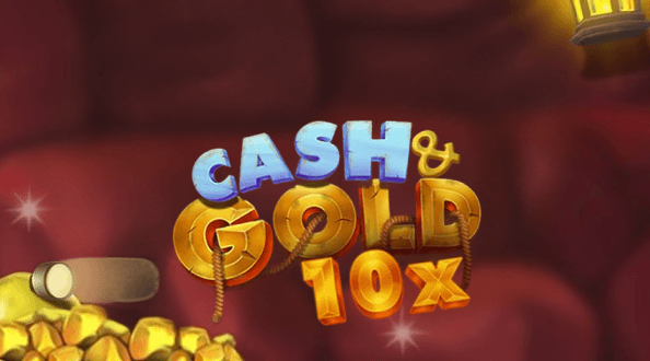 Cash & Gold 10x